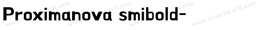 Proximanova smibold字体转换